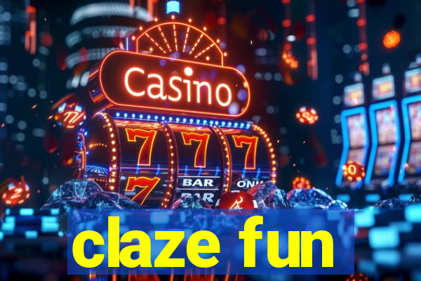 claze fun
